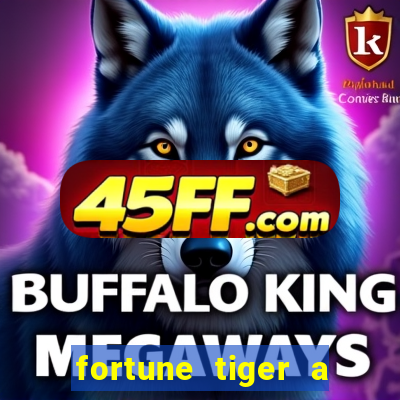 fortune tiger a partir de 1 real